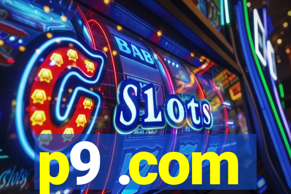 p9 .com